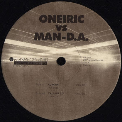 Oneiric Vs MAN-D.A. - Aurora / Calling 313 (12") Flash Forward Vinyl