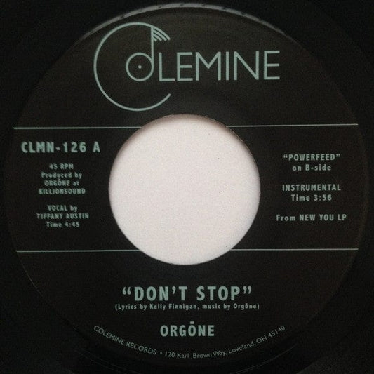 Orgone - Don't Stop / Powerfeed (7") Colemine Records Vinyl 659123065214