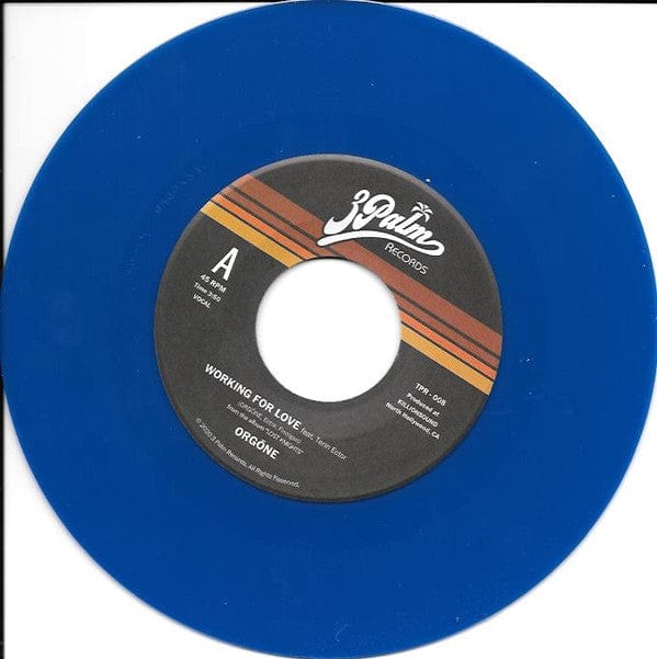 Orgone – Working For Love (7", Blue, 3 Palm Records, 2021) Front Cover