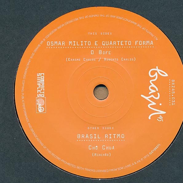 Osmar Milito E Quarteto Forma / Brasil Ritmo - O Bofe / Cho Chua (7") Mr Bongo Vinyl 711969121728