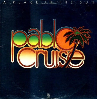 Pablo Cruise - A Place In The Sun (LP) A&M Records Vinyl