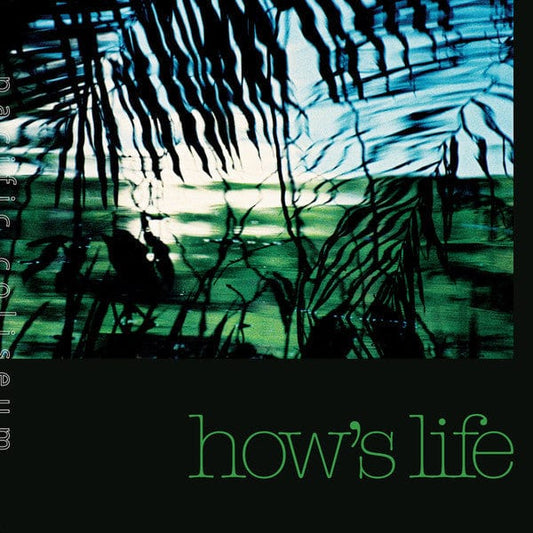 Pacific Coliseum - How's Life (LP, Album) Let's Play House