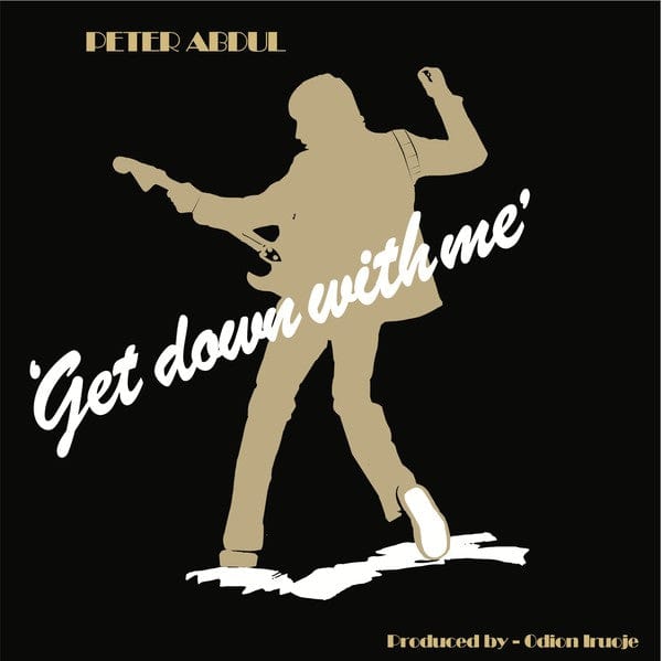 Peter Abdul – Get Down With Me (LP, Dig This Way Records, 2018) Front Cover