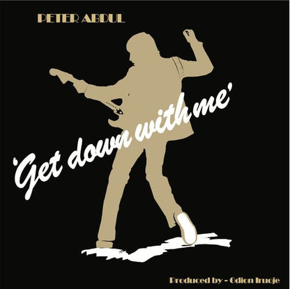 Peter Abdul – Get Down With Me (LP, Dig This Way Records, 2018) Front Cover
