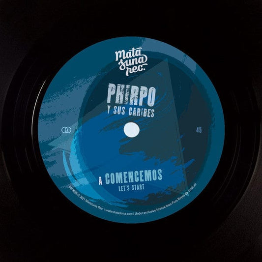 Phirpo Y Sus Caribes - Comencemos (Let's Start) (7", Single, Ltd, RE, RM) on Matasuna Rec. at Further Records