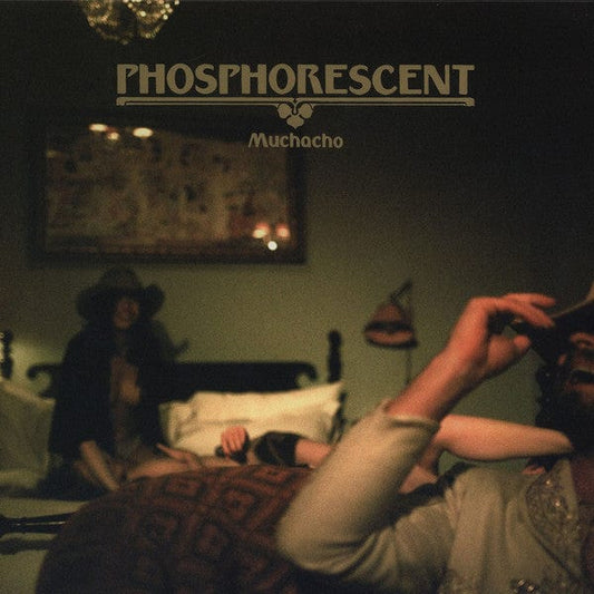 Phosphorescent - Muchacho (LP) Dead Oceans Vinyl 656605135014