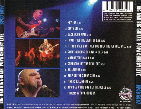 Popa Chubby - Big Man Big Guitar Popa Chubby Live (CD) Blind Pig Records CD 019148509726
