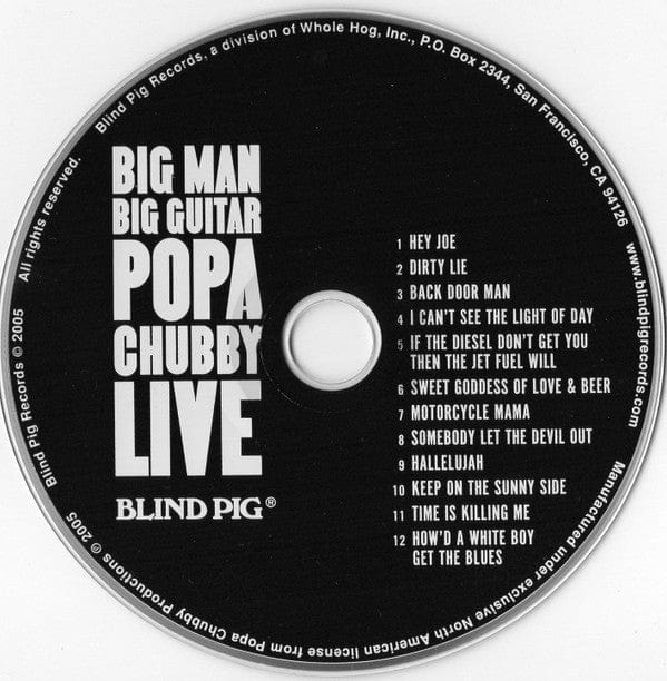 Popa Chubby – Big Man Big Guitar Popa Chubby Live (CD, Blind Pig Records, 2005) Image 3