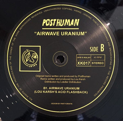 Posthuman - Airwave Uranium (12") X-Kalay