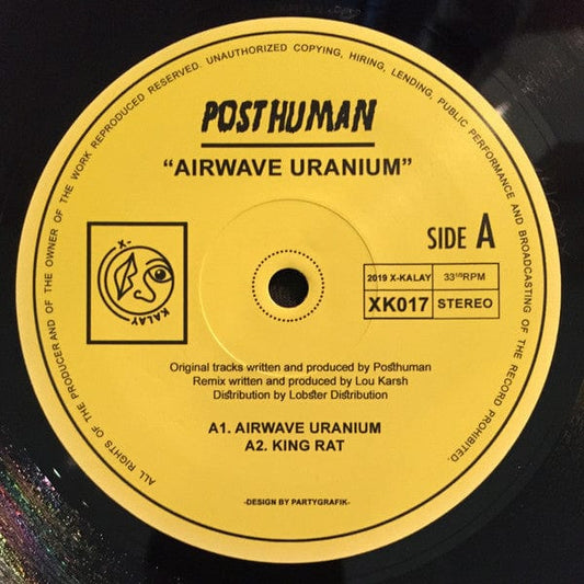 Posthuman - Airwave Uranium (12") X-Kalay