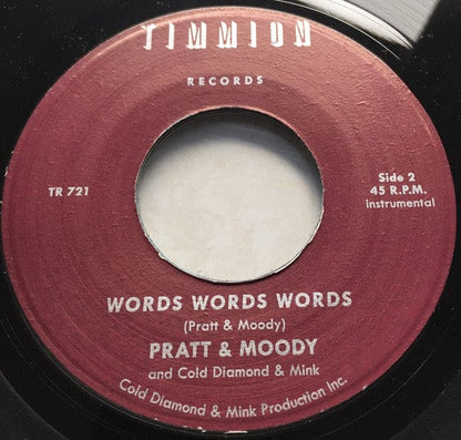 Pratt & Moody And Cold Diamond & Mink - Words Words Words (7") Timmion Records Vinyl 5050580689756