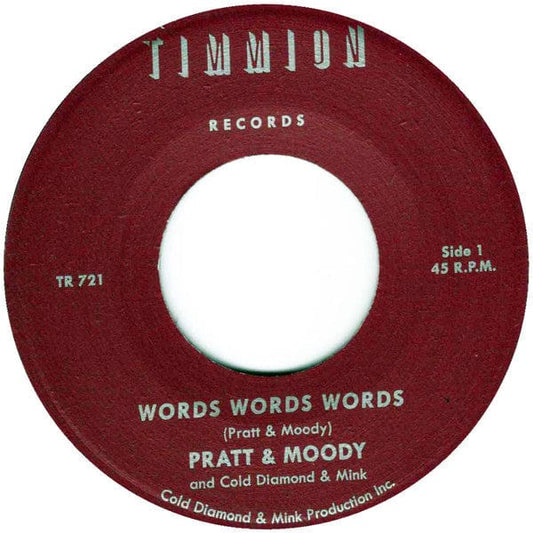 Pratt & Moody with Cold Diamond & Mink - Words Words Words (7", Single, RE) Timmion Records