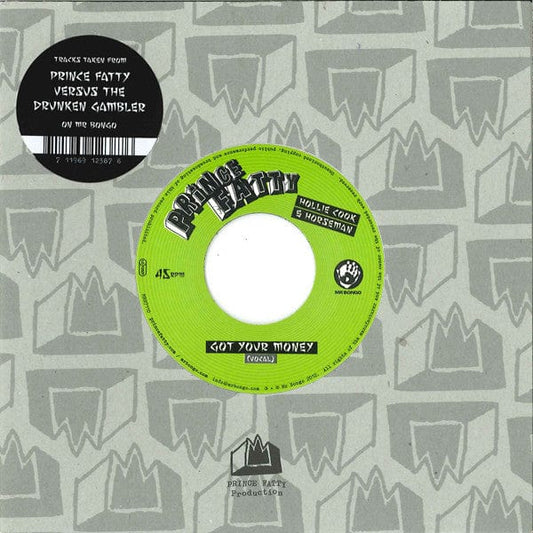 Prince Fatty, Hollie Cook & Horseman (2) - Got Your Money (7") Mr Bongo Vinyl 711969123876