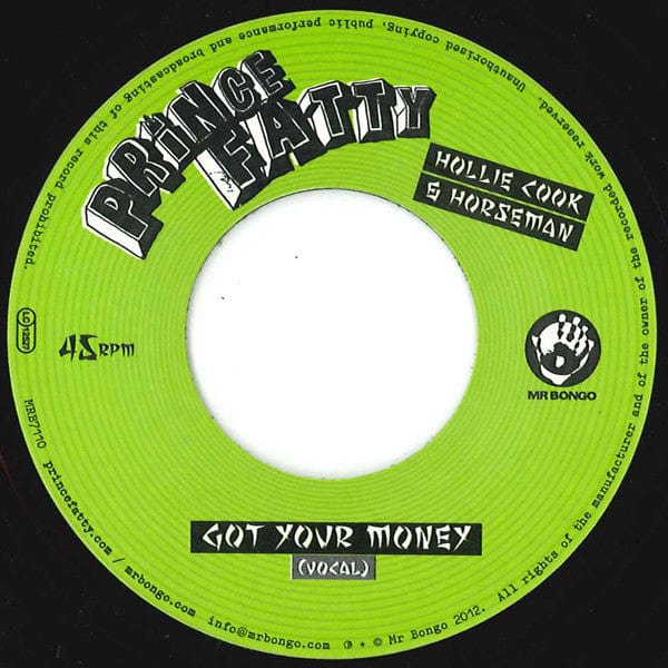 Prince Fatty, Hollie Cook & Horseman (2) - Got Your Money (7") Mr Bongo Vinyl 711969123876