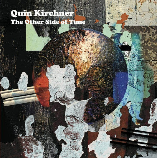 Quin Kirchner - The Other Side Of Time (2xLP) Astral Spirits, Monofonus Press, Spacetone Vinyl
