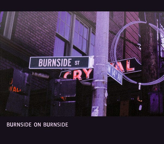 R.L. Burnside - Burnside On Burnside (CD) Fat Possum Records CD 045778034321