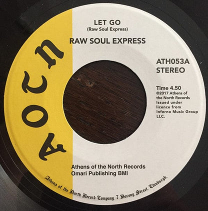 Raw Soul Express - Let Go / Will You Be There (7") Athens Of The North Vinyl