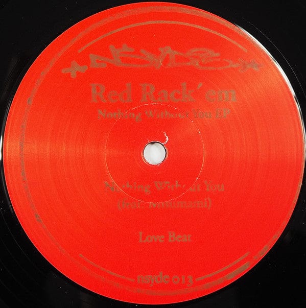 Red Rack'Em - Nothing Without You EP (12") Nsyde Vinyl
