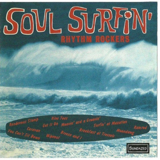 Rhythm Rockers (6) - Soul Surfin' (CD) Sundazed Music CD 090771602824