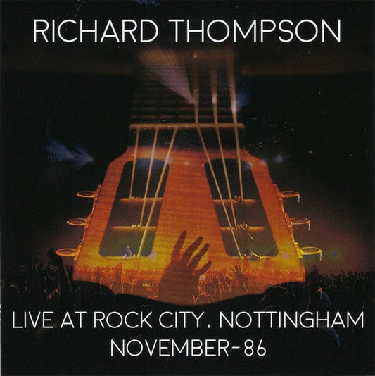 Richard Thompson - Live At Rock City, Nottingham November-86  (2xCD) Angel Air CD 5055011700123