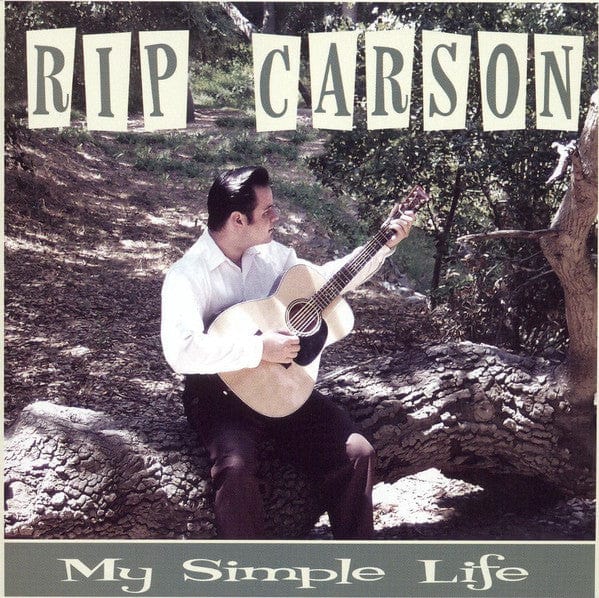 Rip Carson - My Simple Life (CD) Golly Gee Records CD