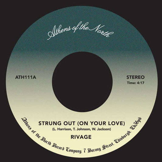 Rivage (3) - Strung Out (On Your Love) (7") Athens Of The North Vinyl