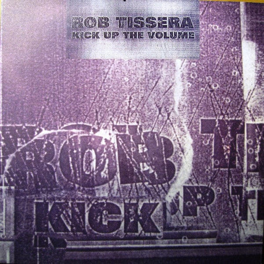 Rob Tissera - Kick Up The Volume (12", Single) XL Recordings
