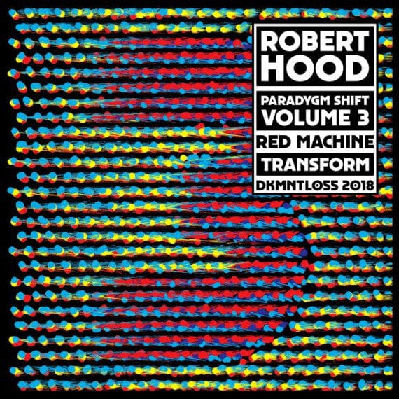 Robert Hood - Paradygm Shift - Volume 3 (12") Dekmantel