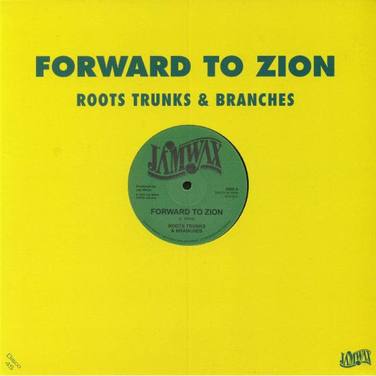 Roots Trunks & Branches* - Forward To Zion (12") Jamwax Vinyl