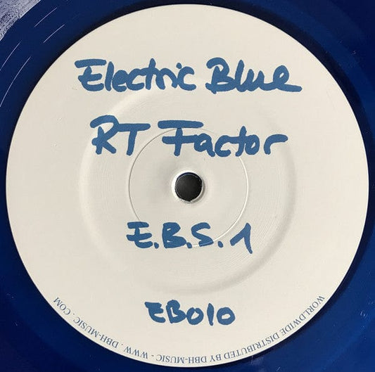 RT Factor* - E.B.S. 1 (12") Electric Blue (3) Vinyl
