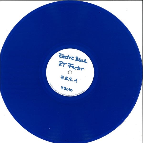 RT Factor* - E.B.S. 1 (12") Electric Blue (3) Vinyl