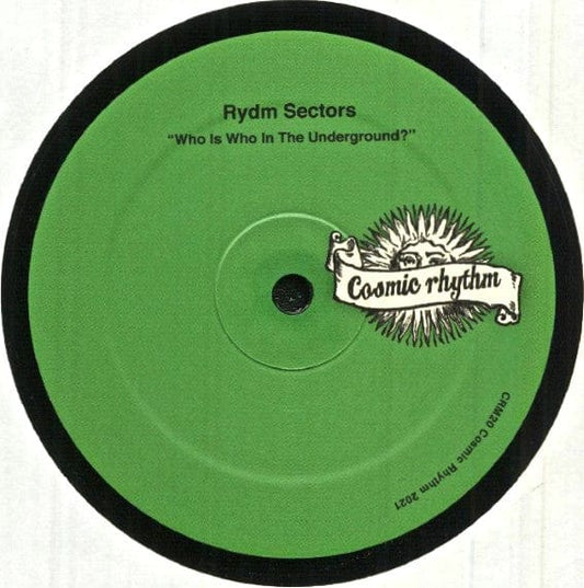 Rydm Sectors - Who Is Who In The Underground? (12") Cosmic Rhythm Vinyl