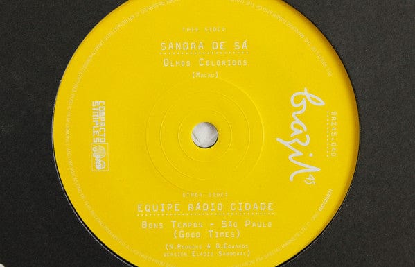 Sandra De Sá / Equipe Rádio Cidade - Olhos Coloridos / Bons Tempos: São Paulo (Good Times) (7") Mr Bongo Vinyl