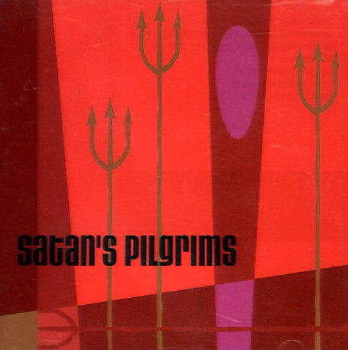 Satan's Pilgrims - Satan's Pilgrims (CD) MuSick Recordings,MuSick Recordings CD 612645001122
