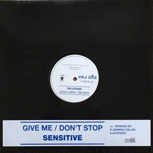 Sensitive (2) - Give Me / Don‘t Stop (12") ZYX Music Vinyl 194111005440