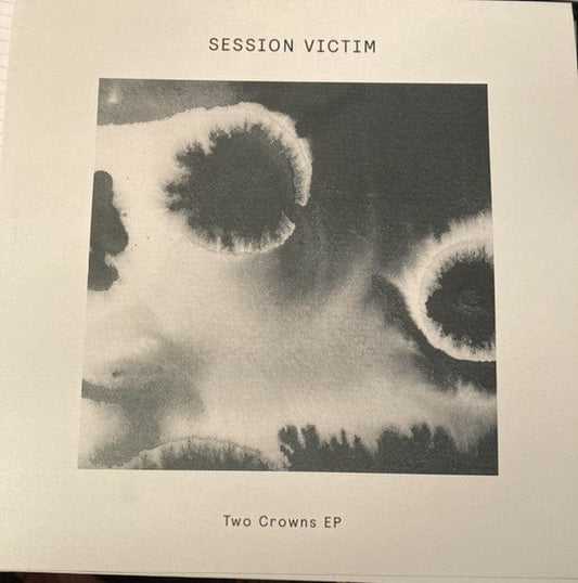 Session Victim - Two Crowns EP (12", EP) on Delusions Of Grandeur at Further Records