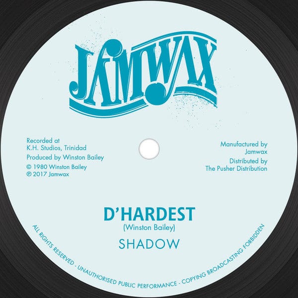 Shadow (11) - D' Hardest (12") Jamwax Vinyl