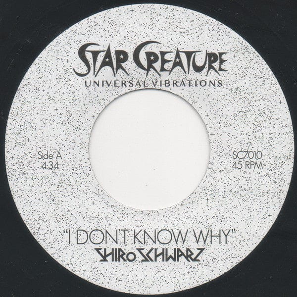 Shiro Schwarz - I Don't Know Why / Move Your Body (7", Ltd) Star Creature