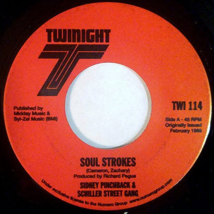 Sidney Pinchback & The Schiller Street Gang / The Schiller Street Gang - Soul Strokes / Remind Me (7", RE) Numero Group, Twinight Records