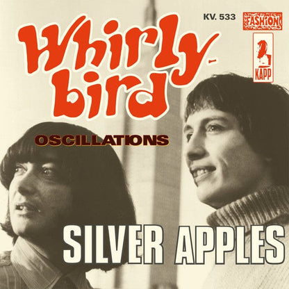 Silver Apples - Whirly-Bird (7") Kapp Records,Play Loud! (2) Vinyl 4042564165654