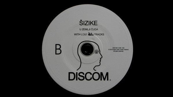 Šizike - U Zemlji Čuda With Lost Data Tracks (LP) Discom Vinyl