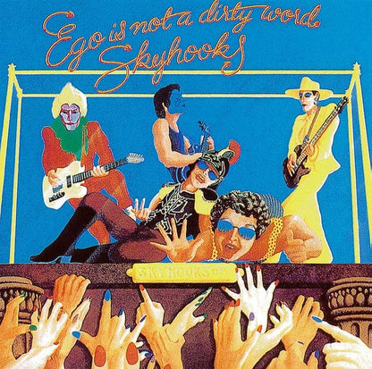 Skyhooks - Ego Is Not A Dirty Word (CD) Mushroom CD 9397603231520M