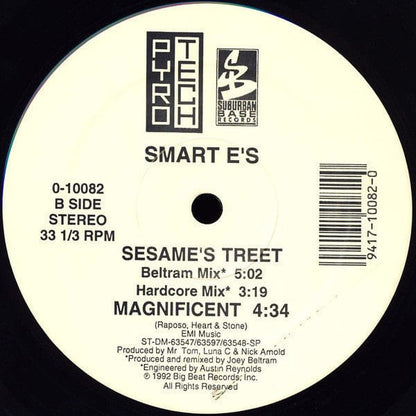 Smart E's - Sesame's Treet (12", Maxi) Pyrotech Records, Suburban Base Records