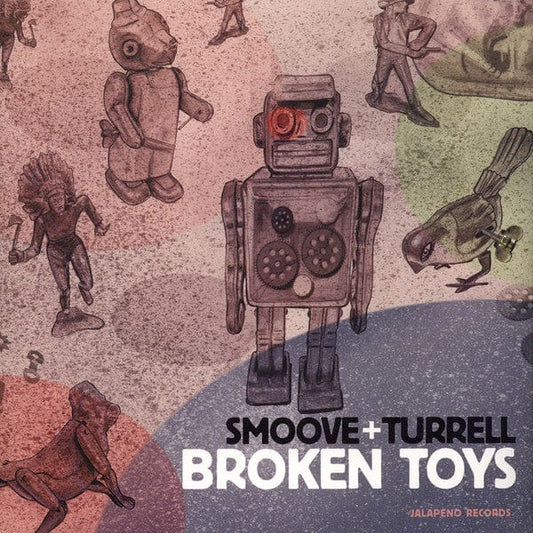Smoove + Turrell - Broken Toys (2xLP) Jalapeno Records Vinyl 5050580612501