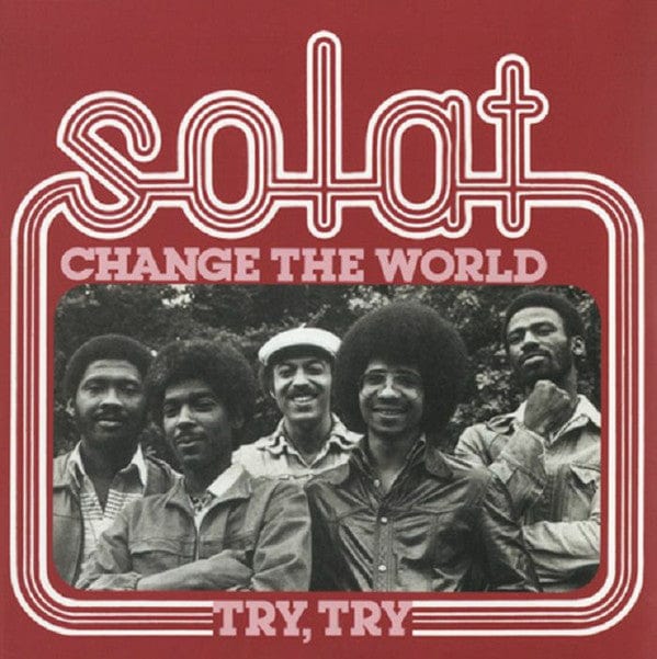 Solat - Change The World / Try, Try (7", Single, RE) Mr Bongo