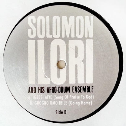 Solomon Ilori & His Afro-Drum Ensemble – Igbesi Aiye / Gbogbo Omo Ibile (12", Honest Jon's Records, 2006) Image 3