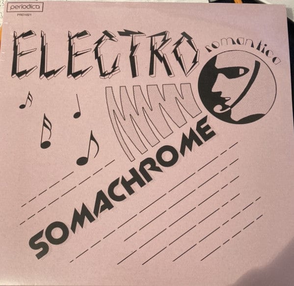 Somachrome - Electro Romantica on Periodica Records at Further Records
