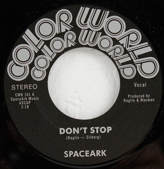 Spaceark - Don't Stop (7", Single, RE) on Mr Bongo, Color World at Further Records