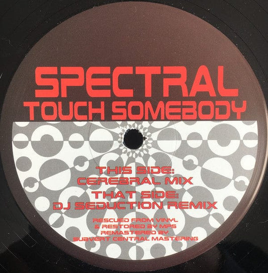 Spectral (2) - Touch Somebody (12", RE, RM) Spectral (2)