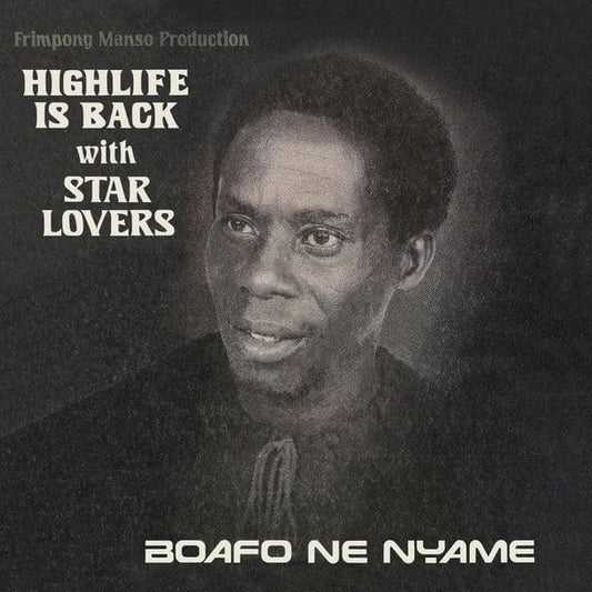 Star Lovers - Boafo Ne Nyame (LP) Hot Casa Records Vinyl 3760179355741